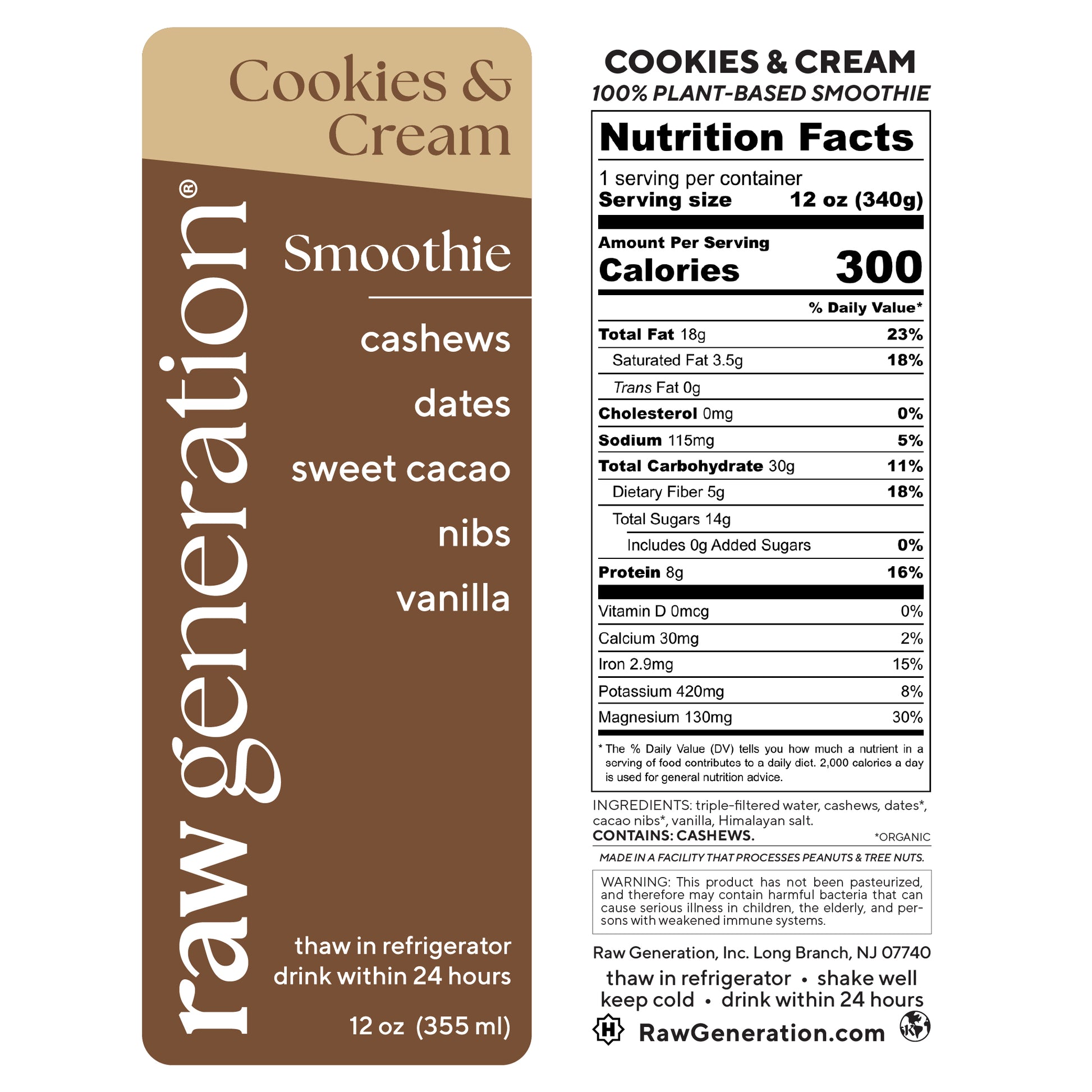 Front-and-back label of Raw Generation's Cookies & Cream Smoothie, featuring cashews, dates, cacao nibs, and vanilla; 12 oz plant-based meal-replacement smoothie.
