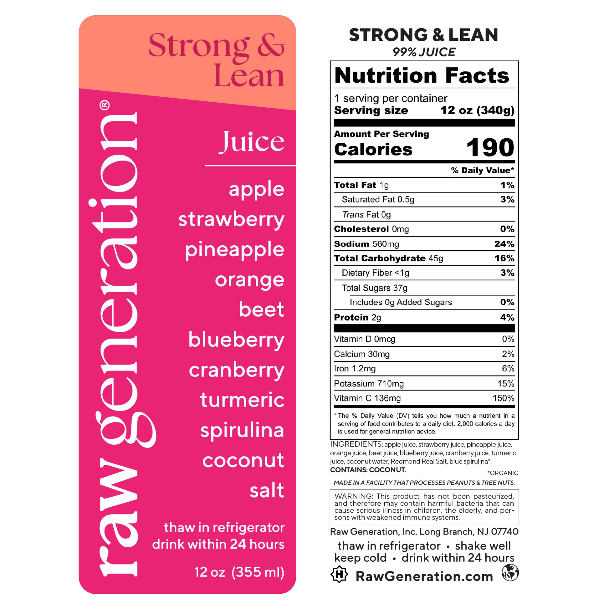 Front and back labels of a 12 oz Strong & Lean juice by Raw Generation, highlighting key ingredients, nutritional facts, and usage instructions for this pre-workout beverage.