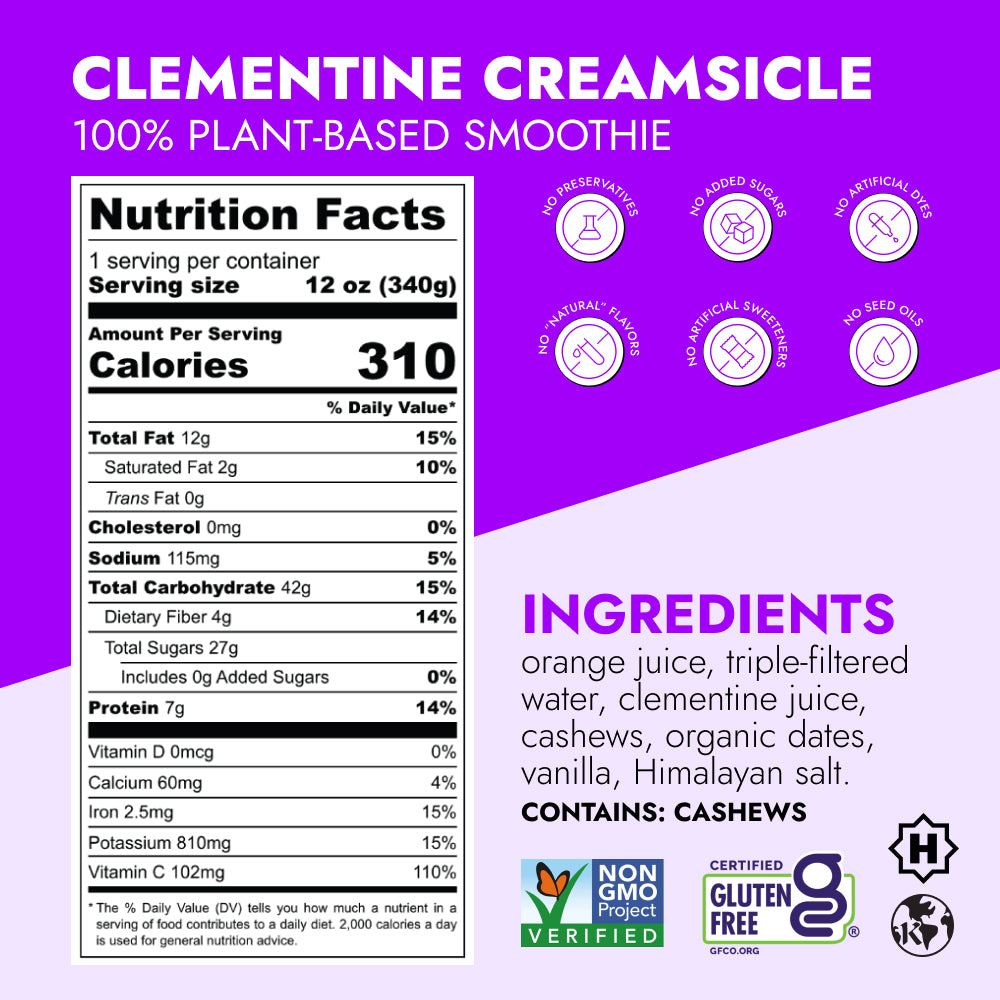 Clementine Creamsicle Smoothie label with nutrition facts, no-preservative claims, and Non-GMO, gluten-free, kosher certifications. Includes orange juice, cashews, providing 6g protein, 5g fiber.