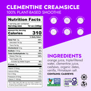 Clementine Creamsicle Smoothie label with nutrition facts, no-preservative claims, and Non-GMO, gluten-free, kosher certifications. Includes orange juice, cashews, providing 6g protein, 5g fiber.