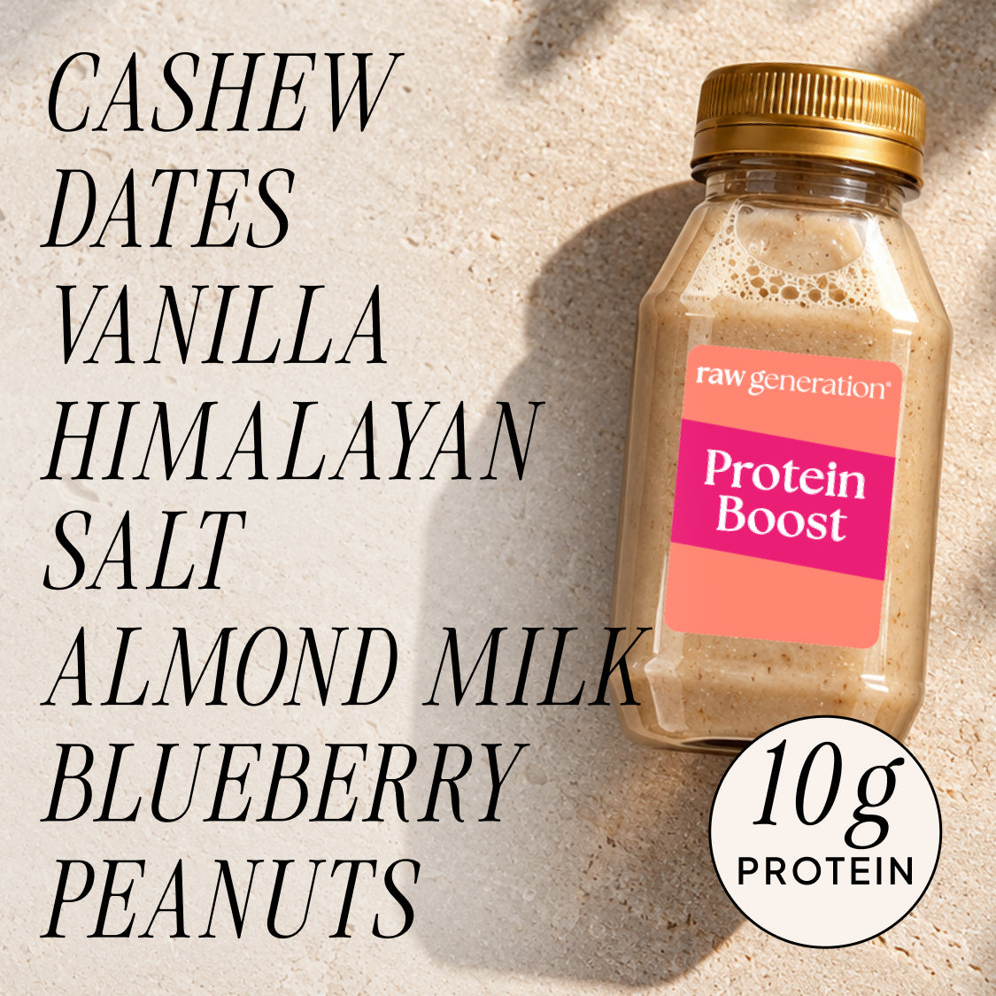 Protein Boost. Ingredients shown: cashew, dates, vanilla, Himalayan salt, almond milk, blueberry, peanuts. 10 g protein.