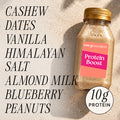 Protein Boost. Ingredients shown: cashew, dates, vanilla, Himalayan salt, almond milk, blueberry, peanuts. 10 g protein.