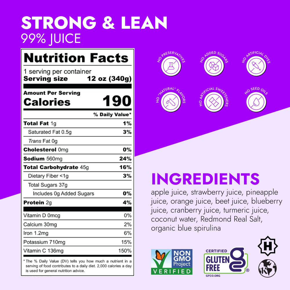 Strong & Lean 99% Juice label showing nutrition facts, natural ingredient list, and certification logos, emphasizing no preservatives, no added sugars, and no artificial additives.