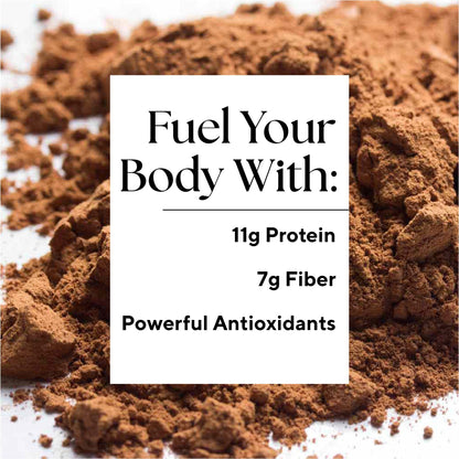fuel your bosy with 11g protein, 7g fiber, powerful antioxidants