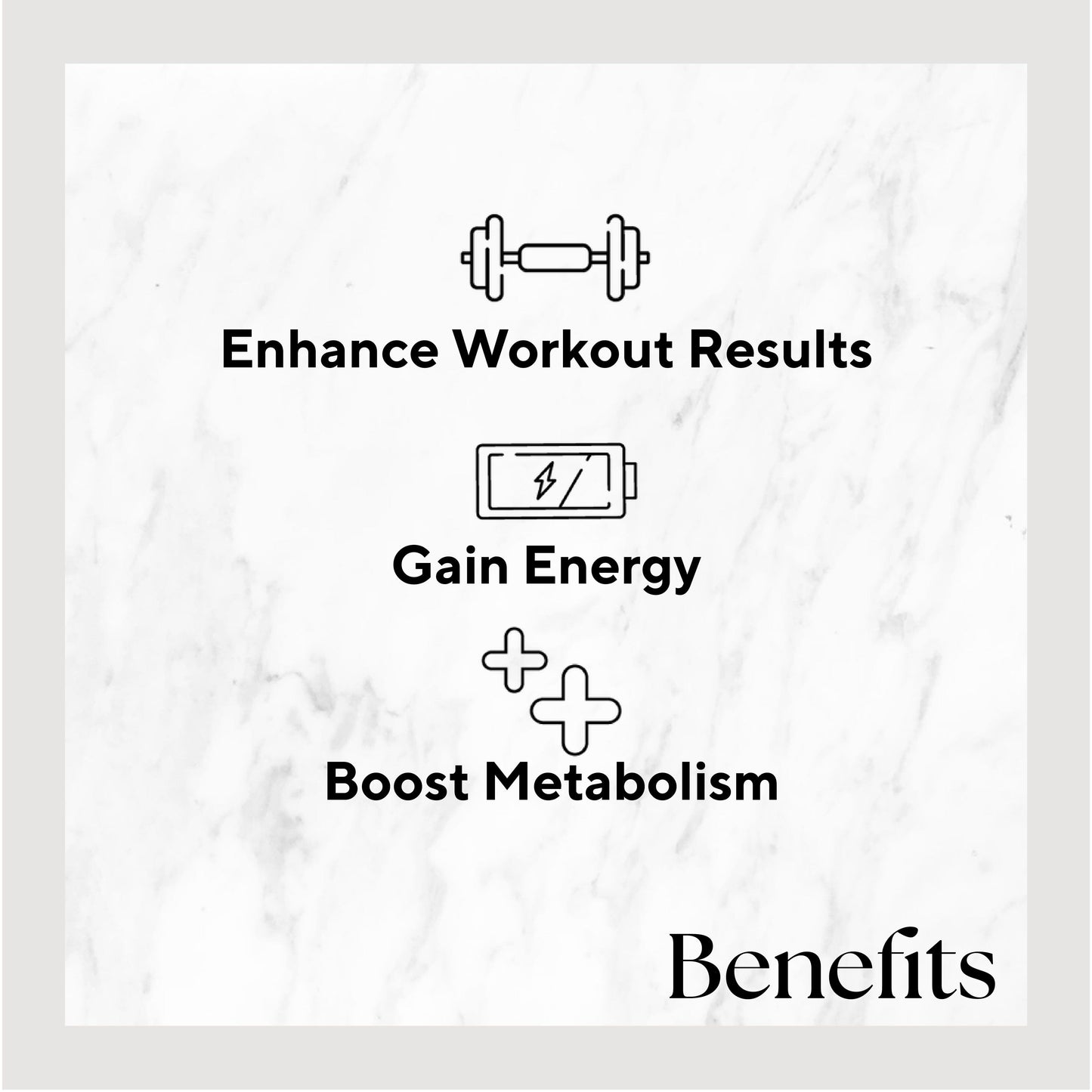 Infographic that reads: "Enhance workout results , Gain energy , Boost metabolism"


