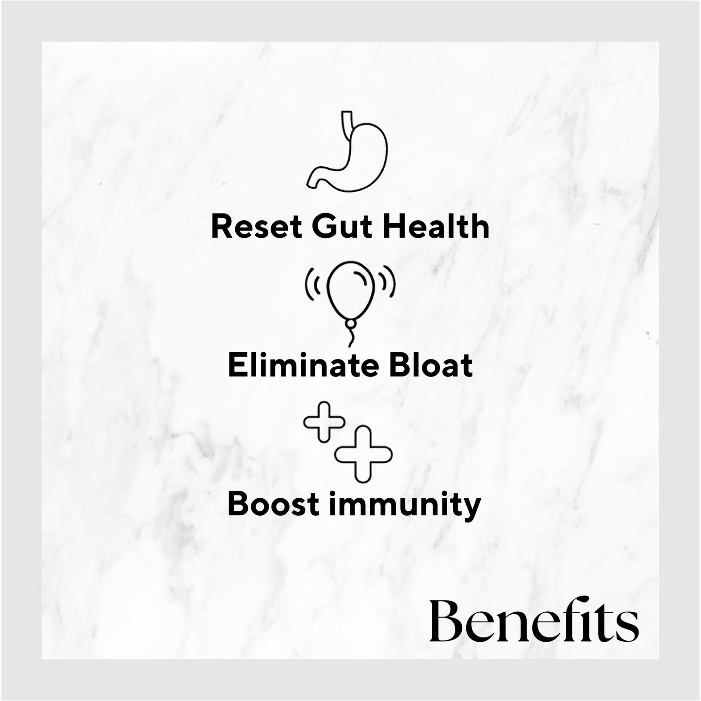 Infographic listing benefits of the product. Benefits include: Reset Gut Health, Eliminate Bloat, and Boost Immunity.